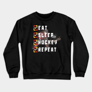 eat sleep hockey repeat hockey lovers 2 Crewneck Sweatshirt